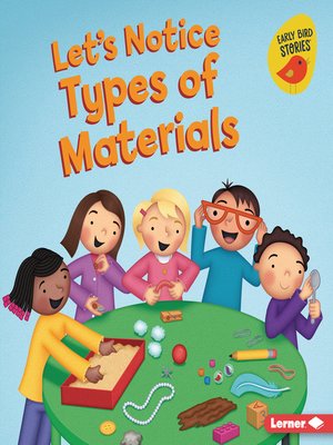 cover image of Let's Notice Types of Materials